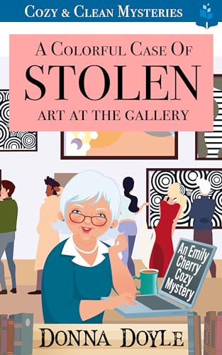 A Colorful Case of Stolen Art At The Gallery: Cozy & Clean Mysteries