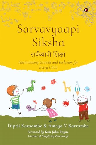 Sarvavyaapi Siksha : Harmonizing Growth and Inclusion for Every Child