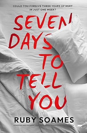 Seven Days to Tell You