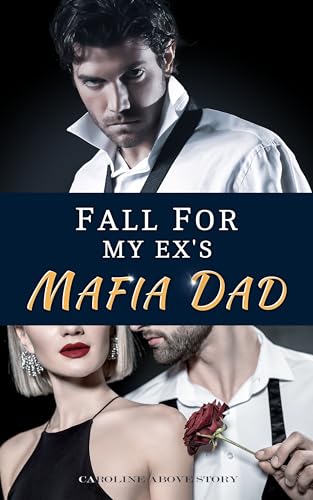 Fall for My Ex's Mafia Dad: Chap 123 -182