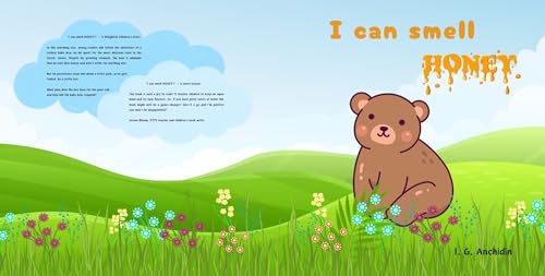 I can smell honey!: A Sweet Fun Children's Book to Teach Children about Numbers, Mini beasts and Fruits, Perfect Book for Fussy Eaters