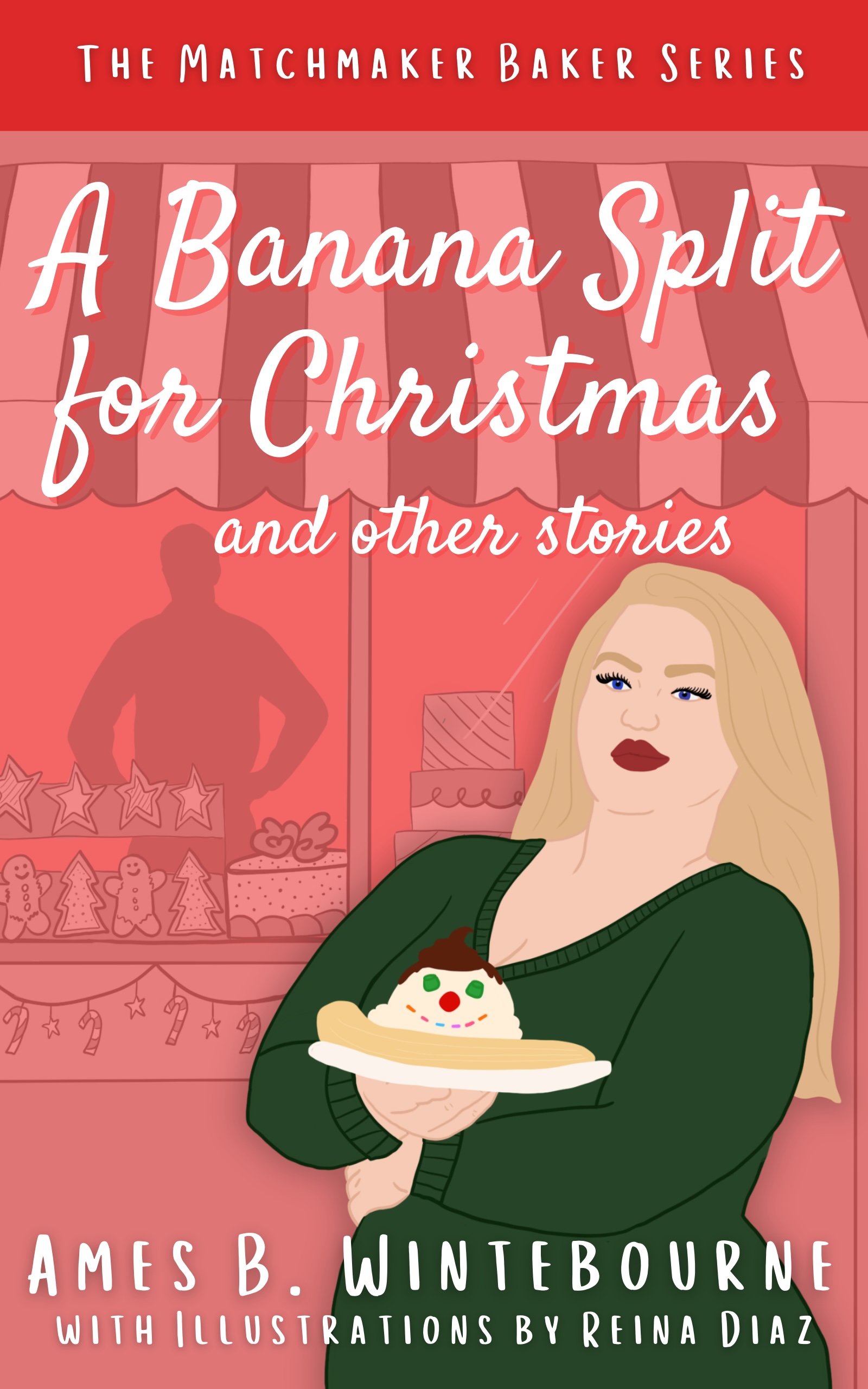 A Banana Split for Christmas and Other Stories