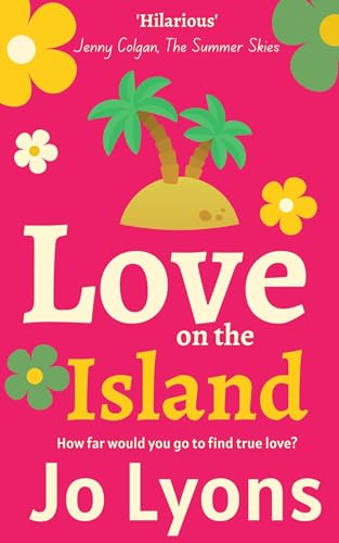 Love on the Island: BRAND NEW romantic comedy - Love is the ultimate game...