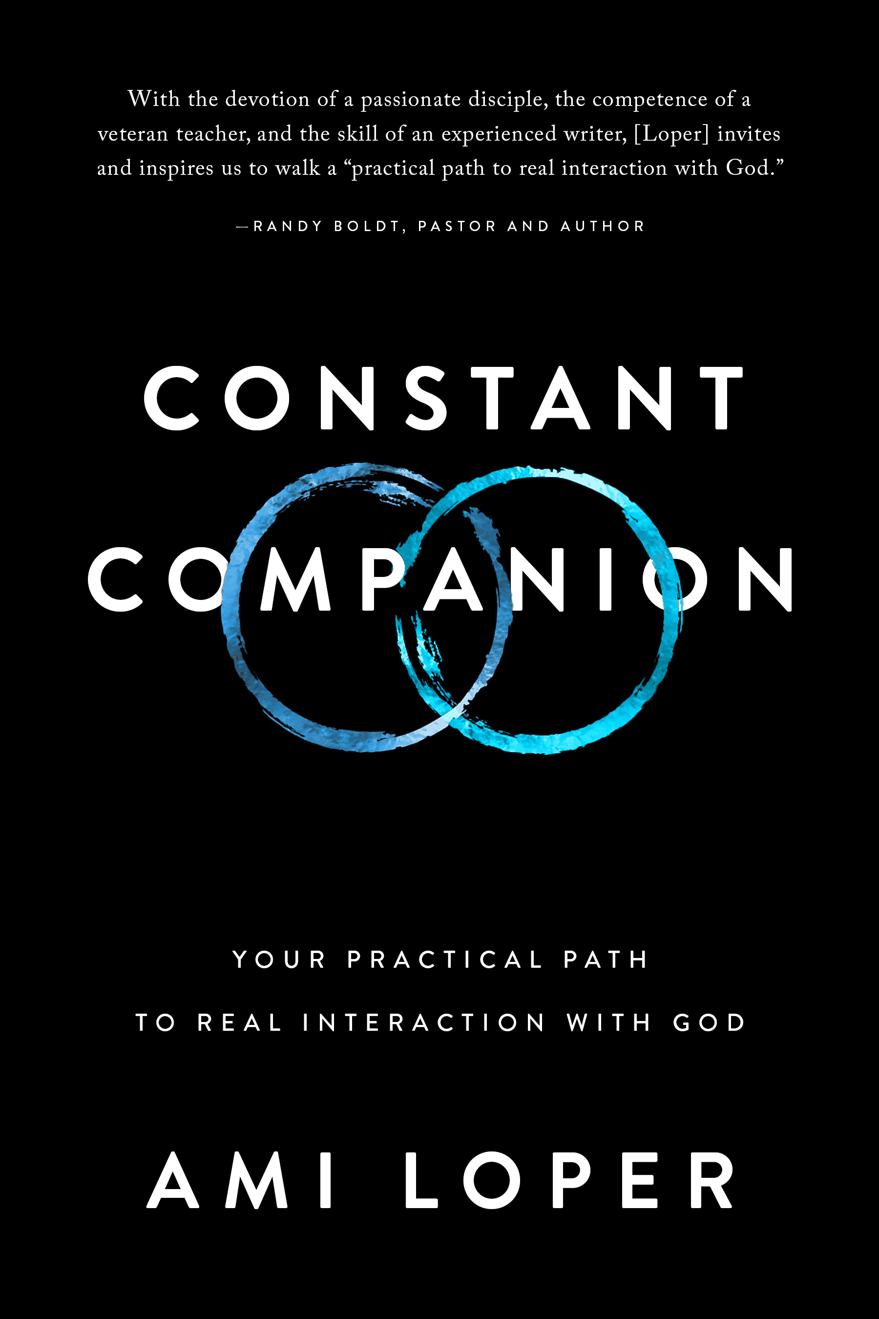 Constant Companion: Your Practical Path to Real Interaction with God cover