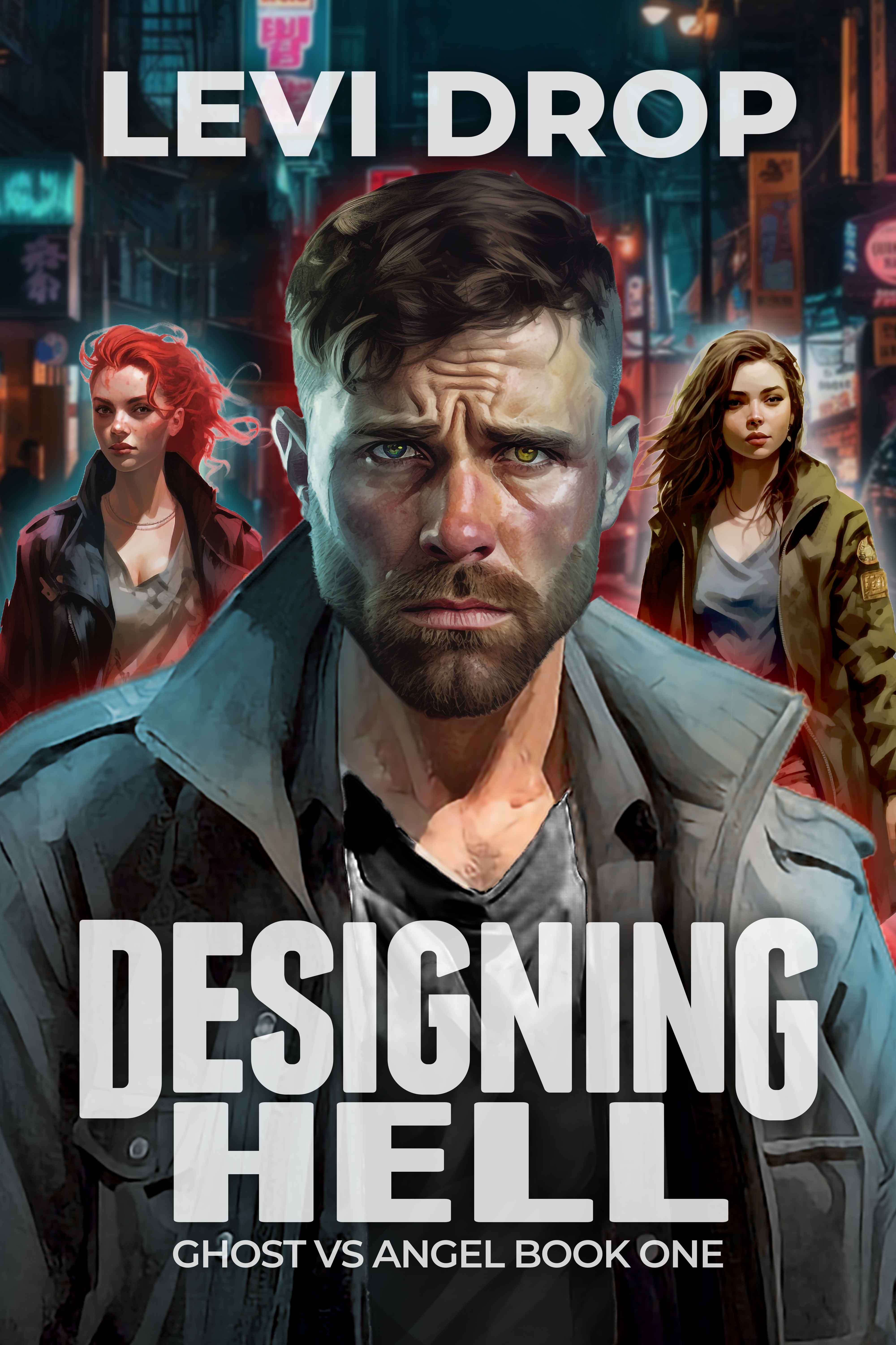 Designing Hell: Ghost Vs Angel Book One