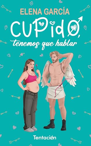 Cupido, tenemos que hablar