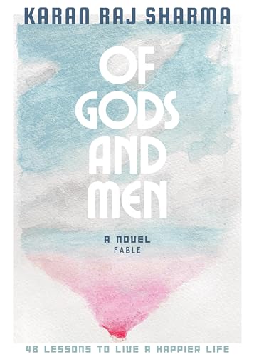 Of Gods And Men (Sapience Book 1) by KARAN RAJ SHARMA | Goodreads