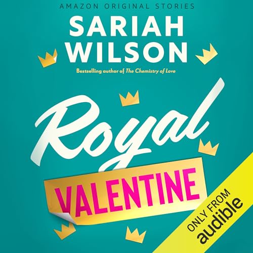 Royal Valentine (The Improbable Meet-Cute, #6)
