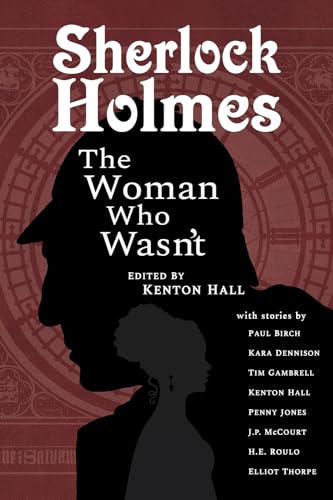 Sherlock Holmes: The Woman Who Wasn't