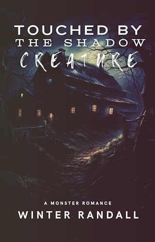 Touched By The Shadow Creature