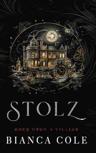 Stolz (Once Upon A Villain) (German Edition) by Bianca Cole | Goodreads