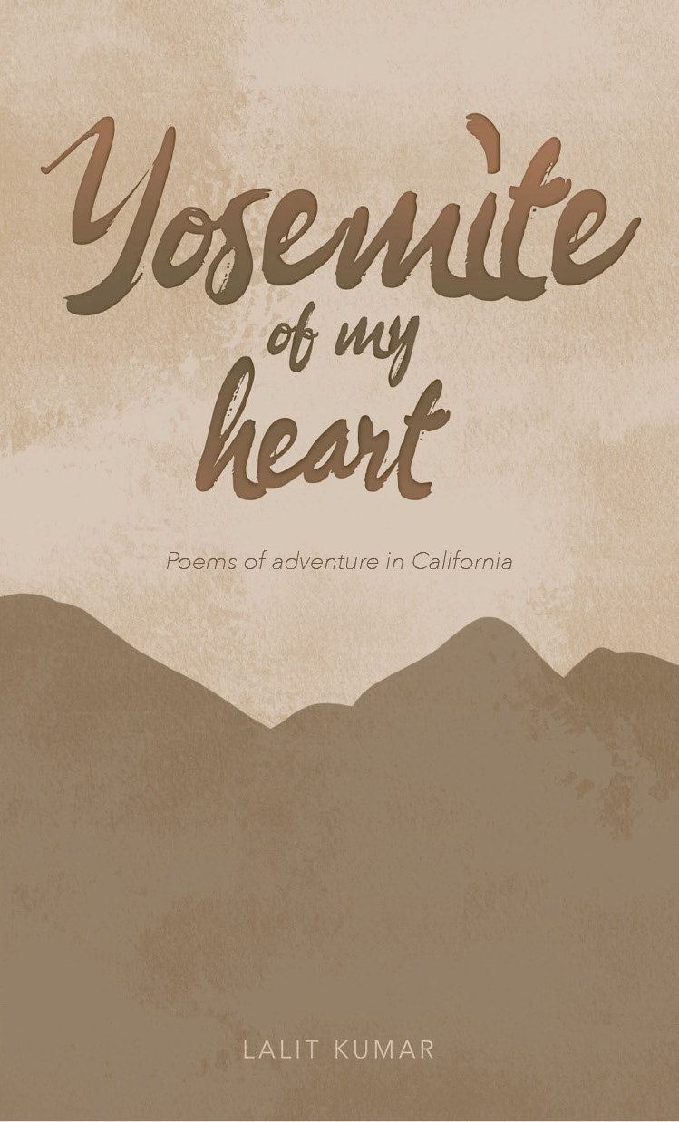 Yosemite of My Heart: Poems of Adventure in California