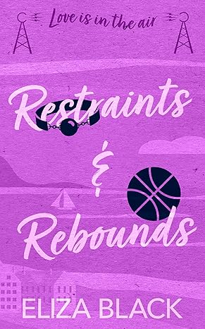 Restraints & Rebounds