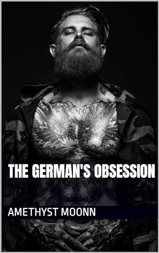 THE GERMAN’S OBSESSION