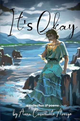 It’s Okay!: A Collection of Poems