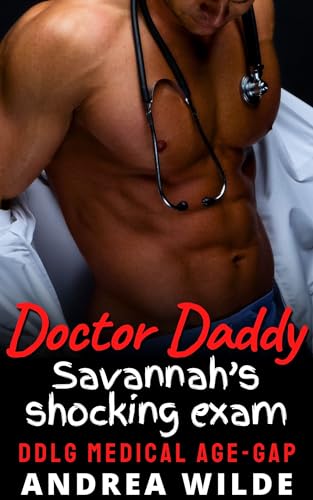 Doctor Daddy - Savannah's Shocking Exam: DDlg Medical Age Gap
