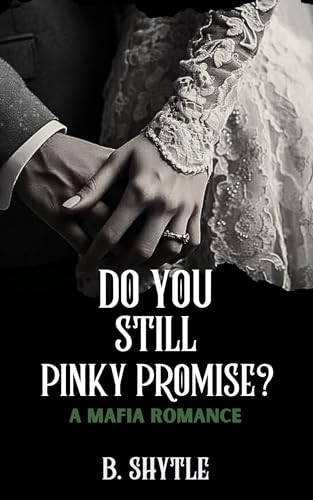 Do You Still Pinky Promise?