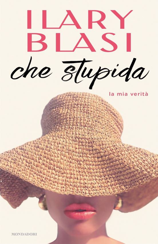 Che stupida. La mia verità