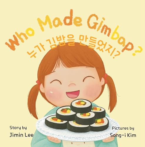Who Made Gimbap?: Bilingual Korean-English Children's Book