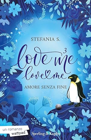 Love Me Love Me 3: Amore senza fine (Italian Edition)