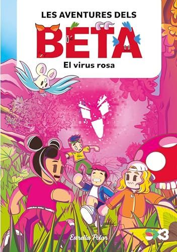 Les aventures dels Beta 1. El virus rosa