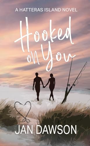 Hooked on You: A Hatteras Island Novel