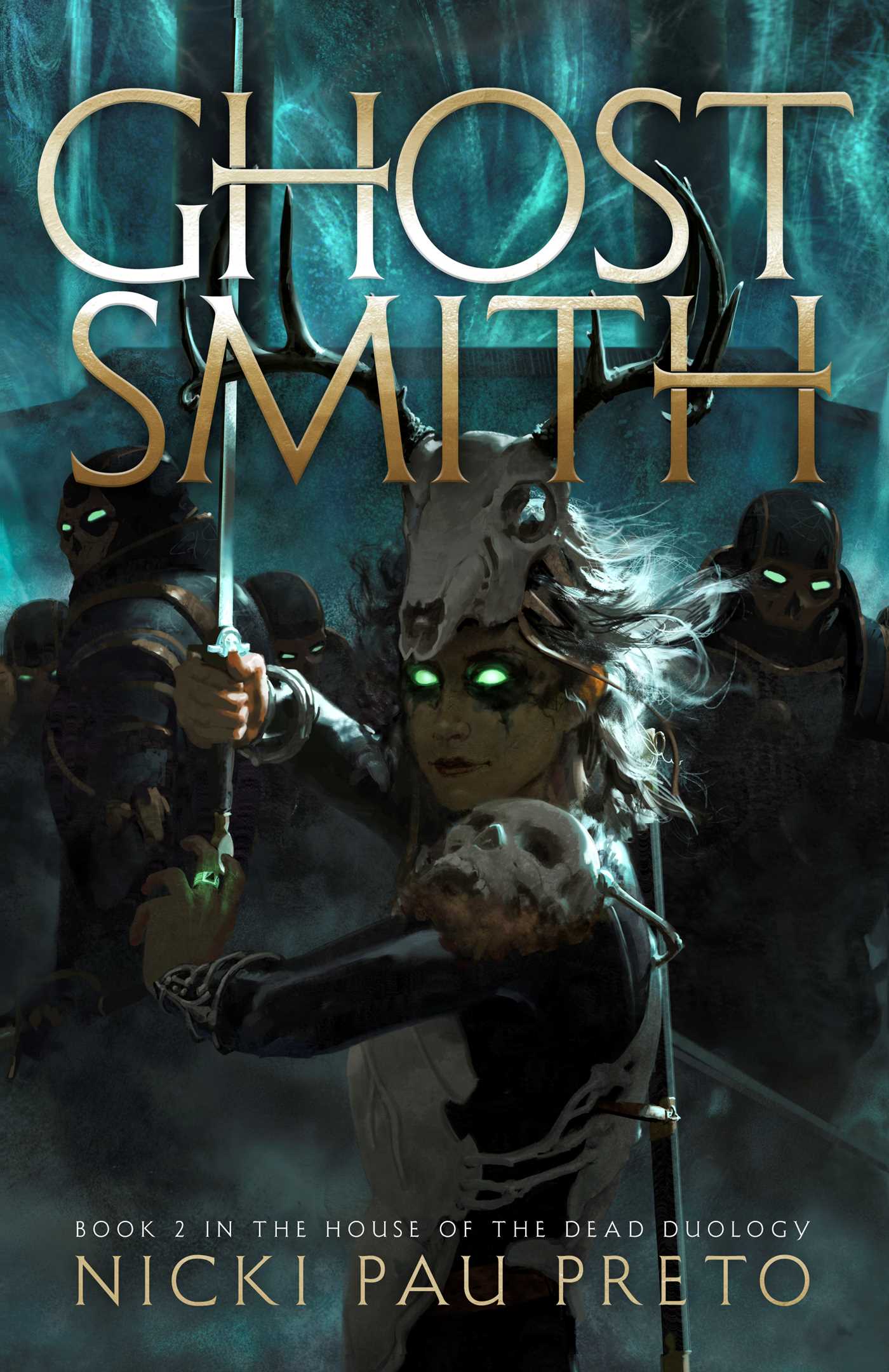 Ghostsmith (House of the Dead, #2)