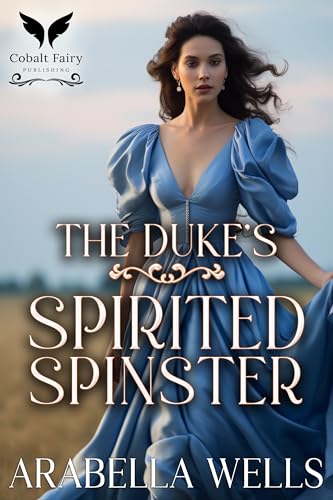 The Duke's Spirited Spinster
