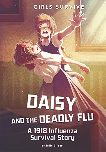 Daisy and the Deadly Flu