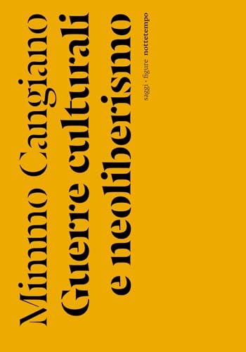 Guerre culturali e neoliberismo (Figure)