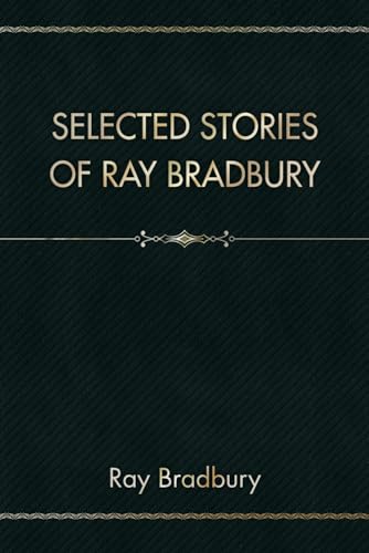 Selected Stories of Ray Bradbury book cover