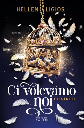 Ci volevamo noi. Chained (Libri)