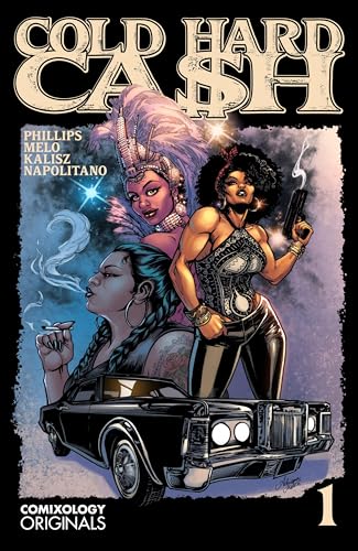 Cold Hard Cash (Comixology Originals) #1: A Martha Chainey Escapade