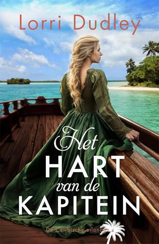Het hart van de kapitein (De Caribische eilanden Book 4)