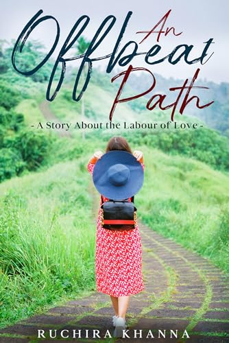An Offbeat Path: A Story About the Labour of Love