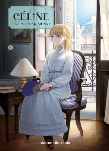 Céline, une vie parisienne T01