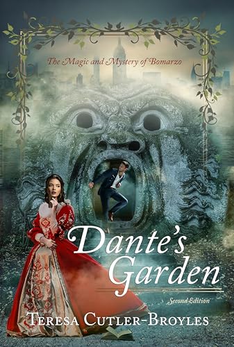 Dante's Garden: The Magic and Mystery of Bomarzo