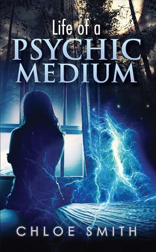 Life of a Psychic/Medium