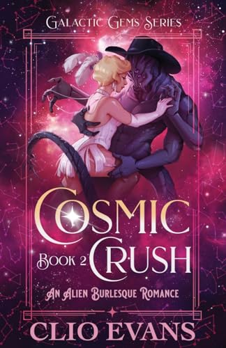 Cosmic Crush (Galactic Gems #2)