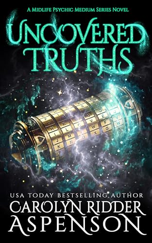 Uncovered Truths : A Midlife Psychic Medium Series Novel
