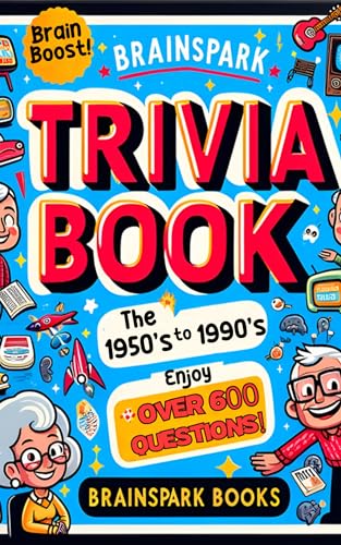 Trivia Book for Adults and Seniors!: An Easy and Relaxing Memory Activity Quiz for Adults and Seniors with Over 600 Questions from the 1950s to the 1990s!