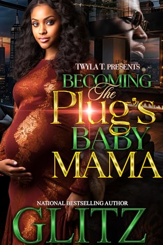 Becoming The Plug's Baby Mama