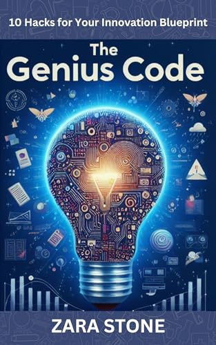 The Genius Code: 10 Hacks for Your Innovation Blueprint