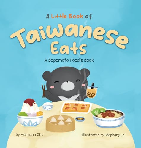 A Little Book of Taiwanese Eats: A Bopomofo Foodie Book