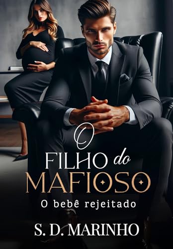 O Filho do Mafioso: O bebê rejeitado