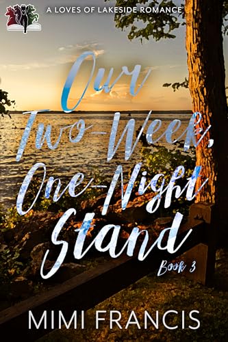 Our Two Week, One-Night Stand