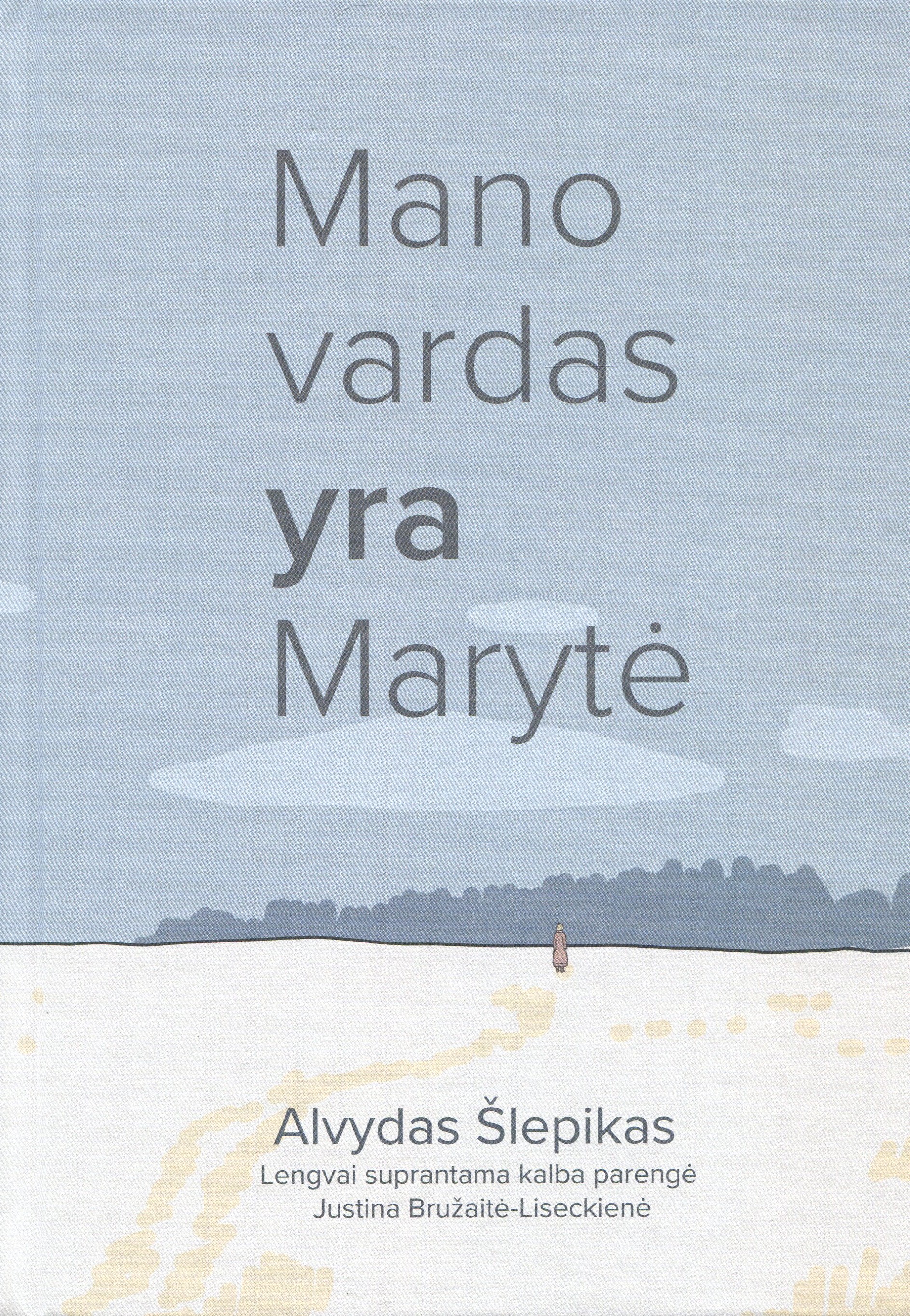 Mano vardas yra Marytė book cover