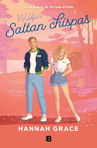 Saltan chispas (Maple Hills 2) (Spanish Edition)