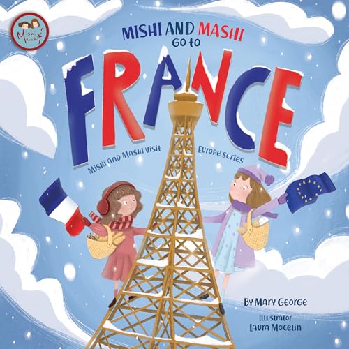 Mishi and Mashi go to France: Mishi and Mashi Visit Europe