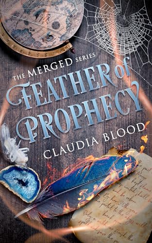 Feather of Prophecy: A supernatural post apocalyptic urban fantasy with a touch of romance